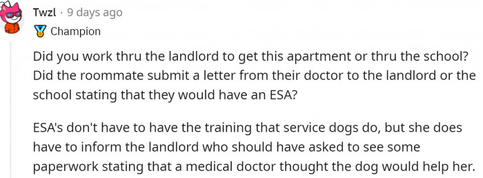 There are some technicalities and paperwork to be filled out before being allowed to take one into the apartment: