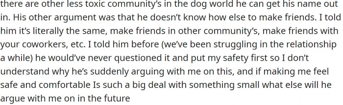 They argued about him wanting to meet with other dog handlers, and the OP said she only wanted him to if they weren't service dog handlers.