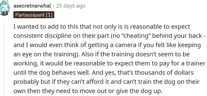 No cheating. Dogs need consistency to learn and adopt new habits