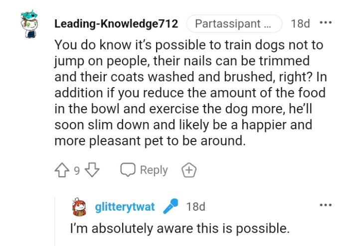 She'll likely be a happier and more pleasant pet to be around