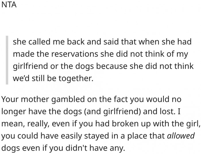 1. His mother made a gamble and lost.