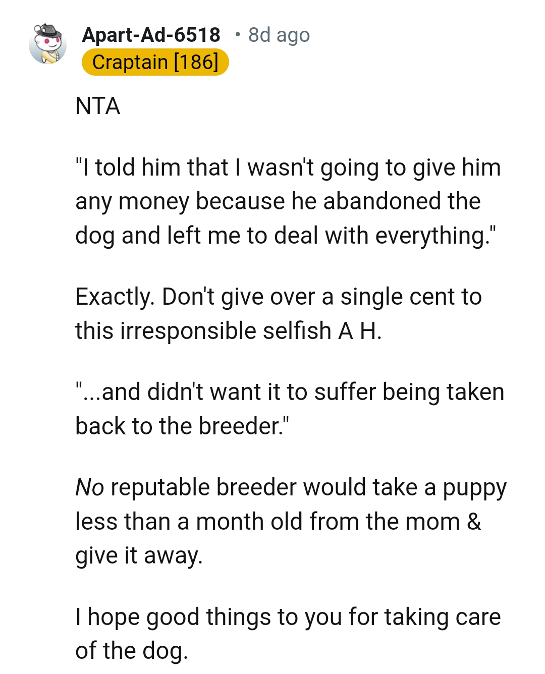 He's irresponsibly selfish