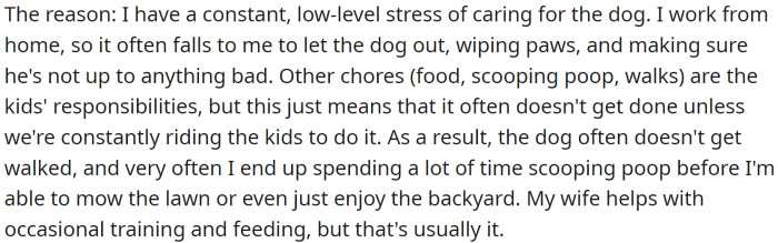 OP doesn't want another pet because he is the one taking care of the pets