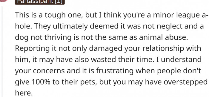 It is frustrating when people don't give 100% to their pets, but OP may have overstepped here.