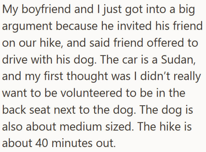 One Reddit user, the OP, found herself in exactly this position after her boyfriend invited a friend to join their planned hike.