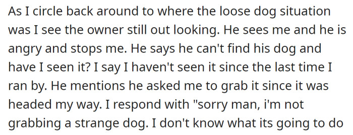 Later, the OP even explained to the owner why they wouldn't want to help him:
