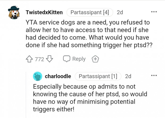 You refused to allow her access to that need