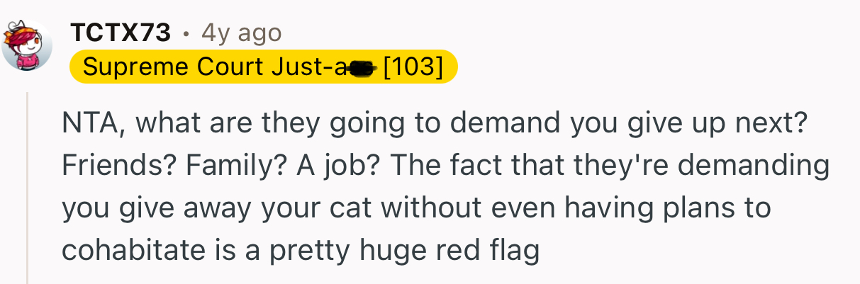 “NTA, what are they going to demand you give up next? Friends? Family? A job?”