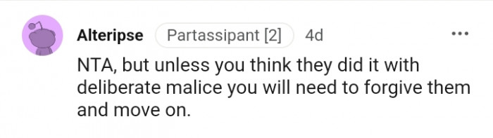 You will need to forgive them and move on