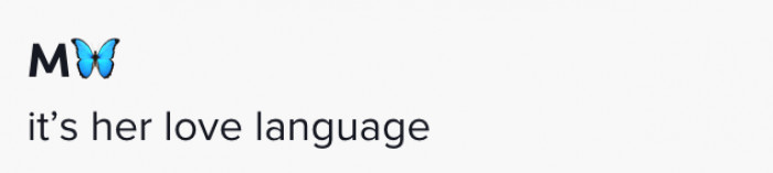 Olive is displaying her love language