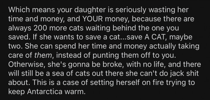 OP's daughter is wasting her time and money. She will become broke because of this.