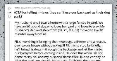 Redditor Tells Her In-laws That Her Backyard Is Not Their Dog Park, They Ignore Her And Constantly Bring Their Untrained Dogs