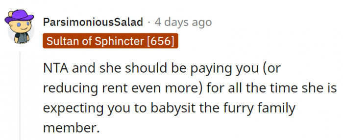 10. Mom should be paying OP for all the dog-sitting services.