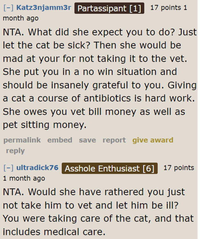 It seems that the pet owner doesn't mind her cat getting sicker.