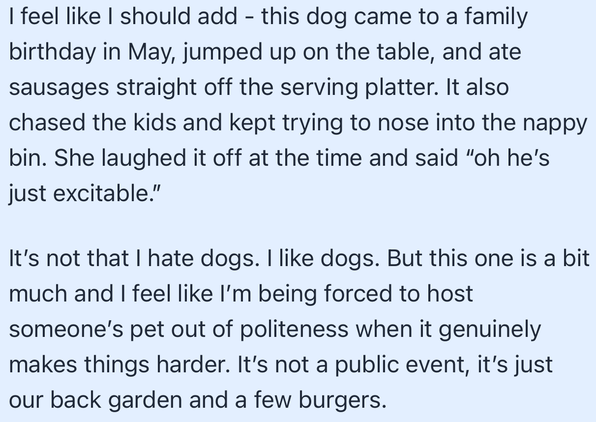 One important thing to note is that this dog gave everyone a chaotic time in their last family gathering