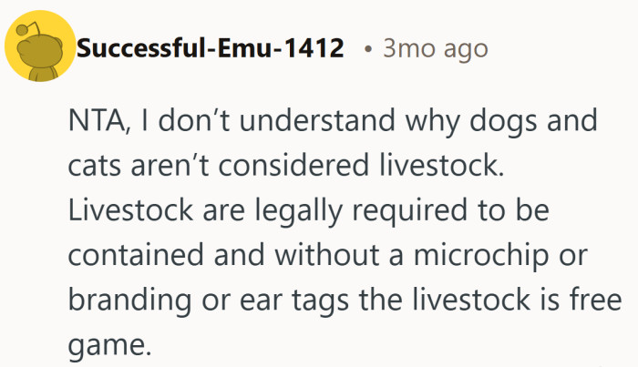 Quirky comparison, but the point stands. If we expect farmers to label their animals, maybe house pets need the same clarity.