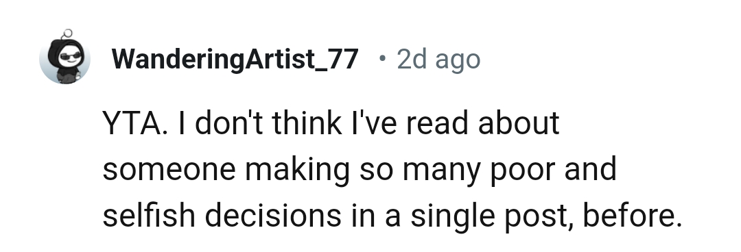 So many poor and selfish decisions in a post