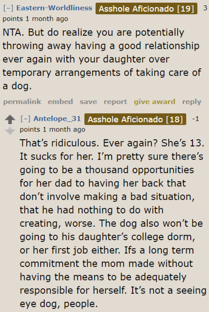 It was a poor decision for the ex-wife to get a dog. She can't manage it properly during times like this.