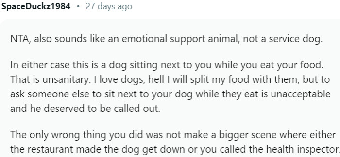 Ask someone else to sit next to your dog while they eat is unacceptable