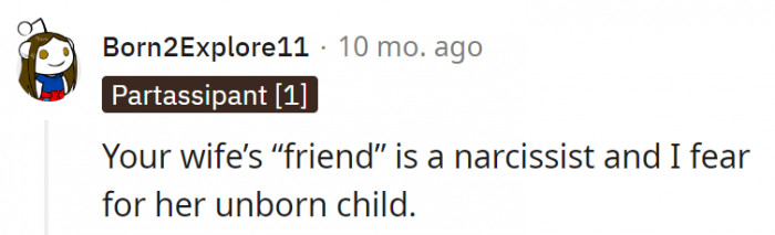 19. Someone should knock some sense into that girl before she starts caring for a human child