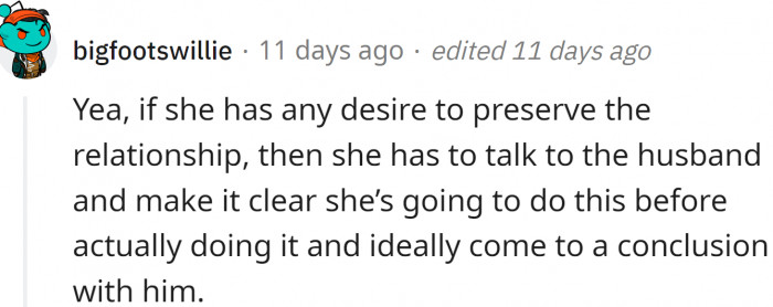 OP shouldn't act before informing her husband
