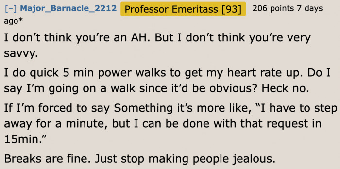 No need to make the coworker jealous.