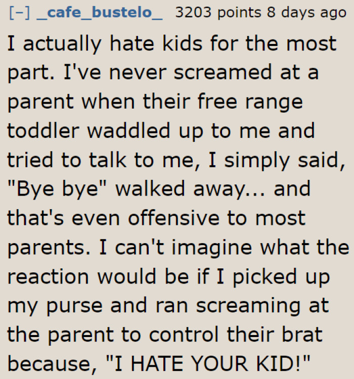 He didn't have to react the way he did.