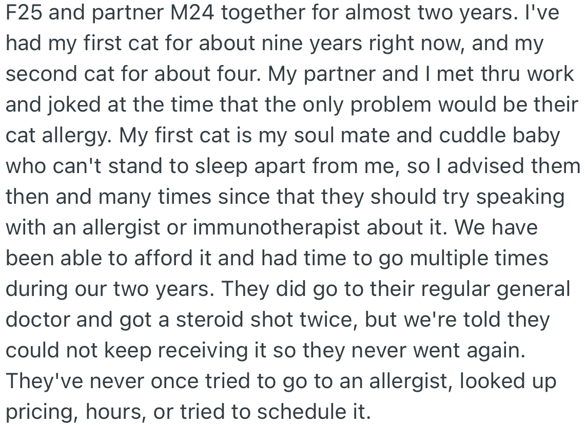 OP has lived with her cats for many years before meeting her partner. Unfortunately, he is allergic to cats but has tried visiting the doctor to get steroid shots for them.