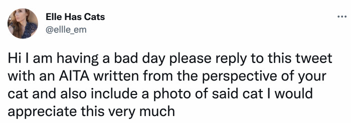 Elle was having a bad day and she thought of something unique to cheer her up