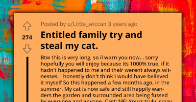 Lady Gets Into Heated Argument With Entitled Family Who Constantly Tries To Steal Her Cat