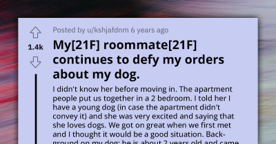 Dog Owner Doesn't Know What To Do With Roommate Who Continues To Defy Instructions Regarding Her Dog