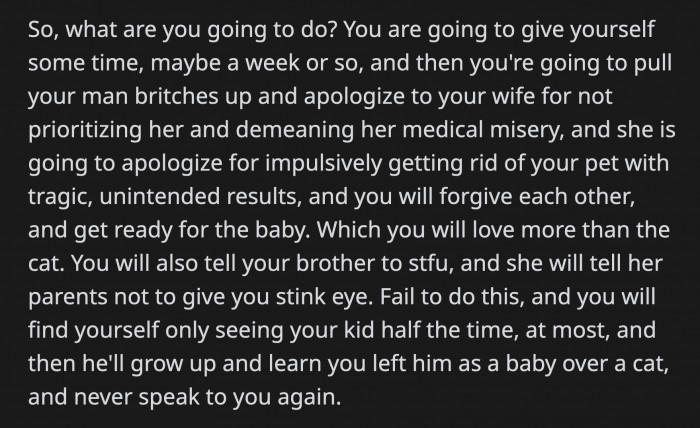 They said both should apologize to each other for how things turned out, or else OP will have a very bleak future with his wife and child.