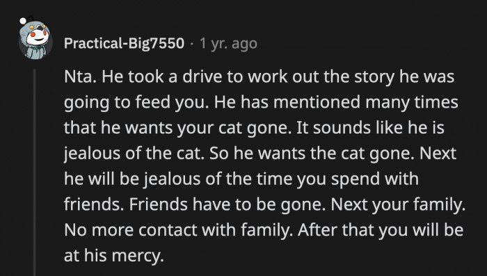 When he went for a drive, he really just bought time to find an acceptable excuse to manipulate OP