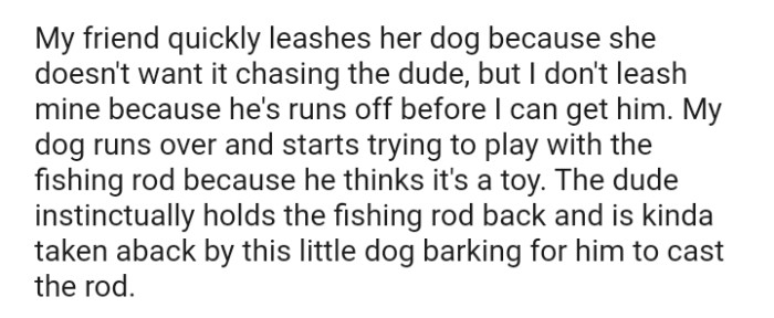 The OP's Dog Runs Off Before the OP Could Get a Hold of It
