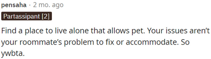 The desires of OP should not become a source of stress for the roommates; it is unjust to anticipate him to adjust to those desires.