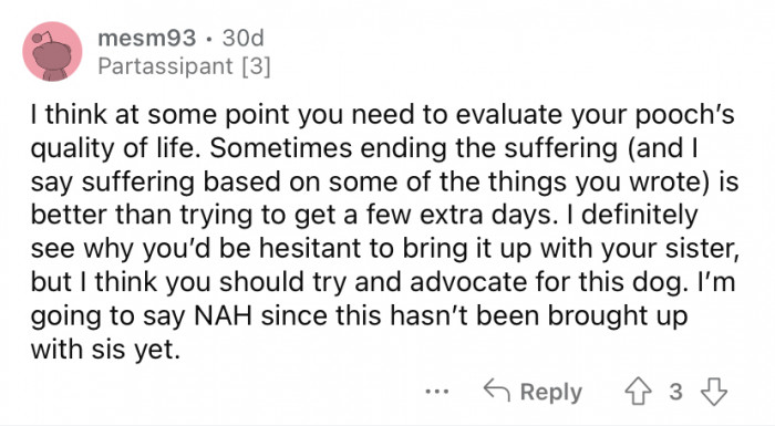 "Sometimes ending the suffering is better than trying to get a few extra days."