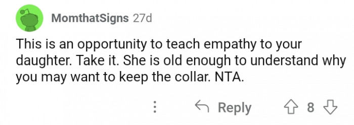 #7 Opportunity to teach empathy.