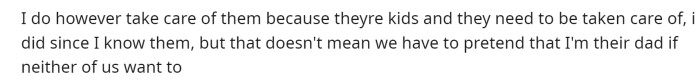 He says he takes care of them of course, but doesn't expect labels or anything if neither party is okay with it.