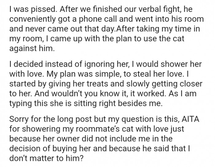 I decided to shower the cat with love instead
