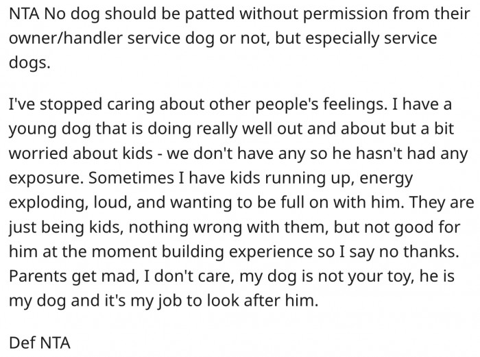 13. She should disregard people's comments and do what's best for her dog.