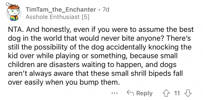 "Small children are disasters waiting to happen..."