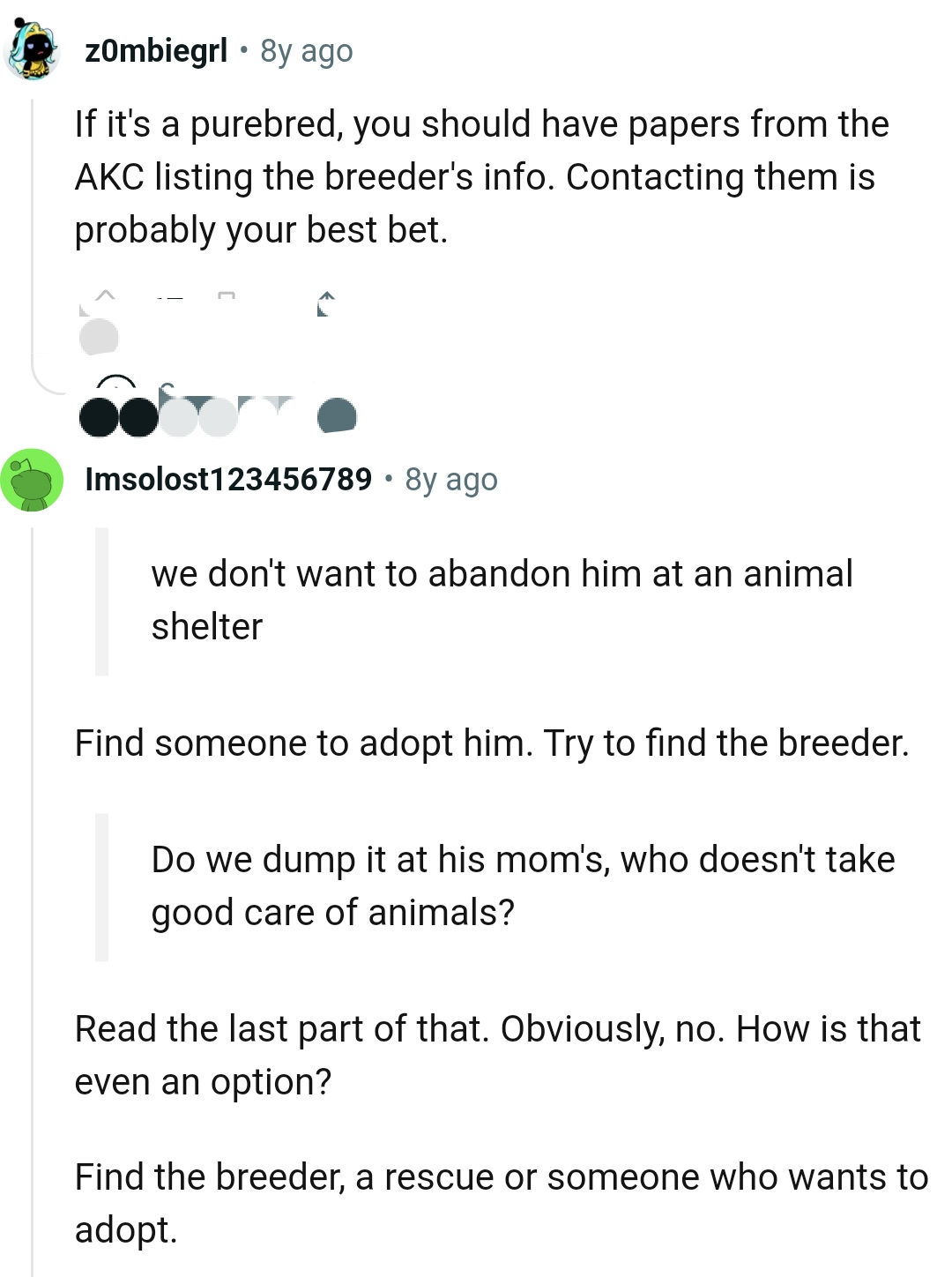 Contacting the breeder is probably the best idea