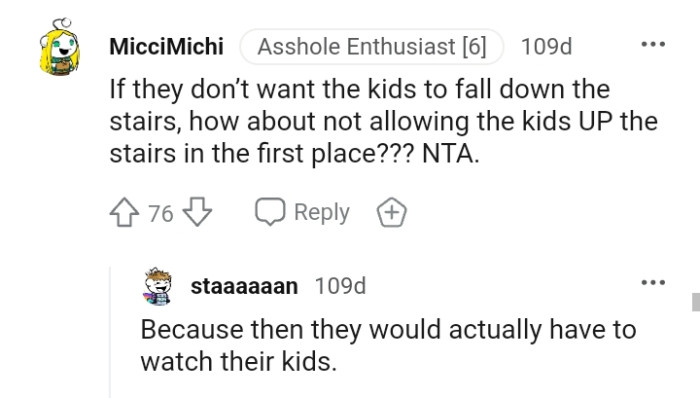How about not allowing the kids up the stairs?