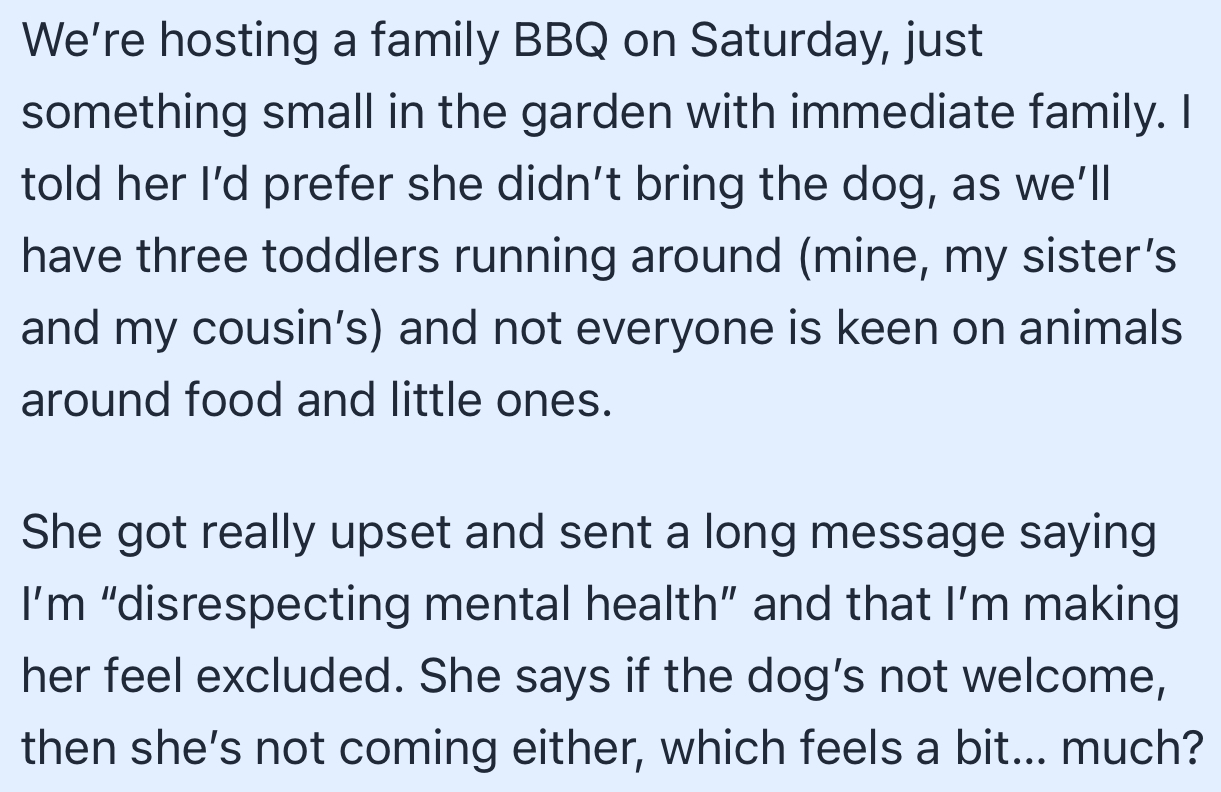 OP informed her that she wasn’t allowed to bring the “therapy dog” to the upcoming family BBQ
