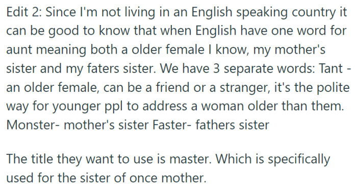 She doesn't live in an English-speaking country, and they have different words for aunts