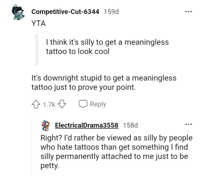 It's so stupid to get a meaningless tattoo