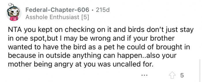 "Your mother being angry at you was uncalled for."