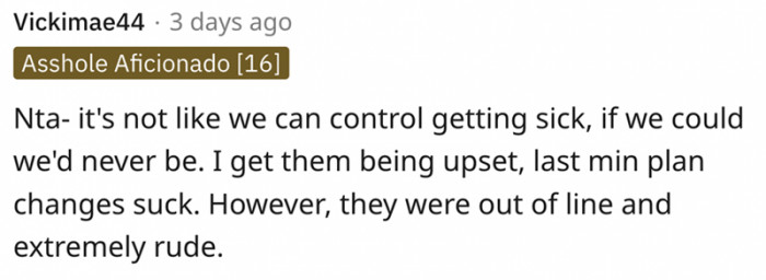 They were out of line and extremely rude