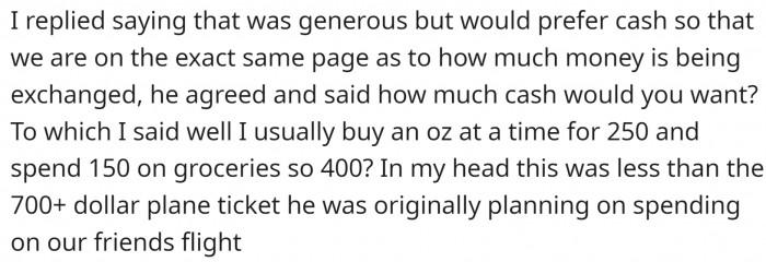 OP told him he would do it for a price