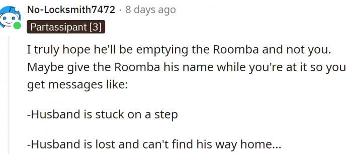 One funny Redditor gave OP an interesting idea: